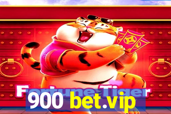 900 bet.vip